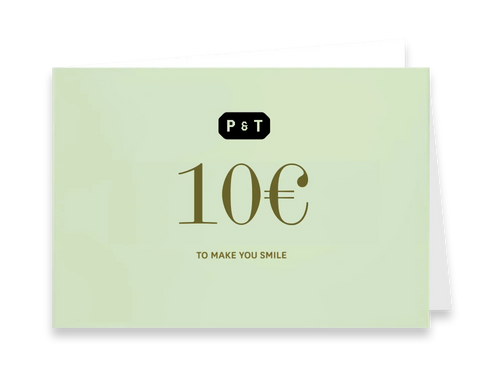 Hellgrüne P&T Geschenkkarte im Wert von 10 € mit dem Slogan "TO MAKE YOU SMILE" auf schwarzem Hintergrund.
